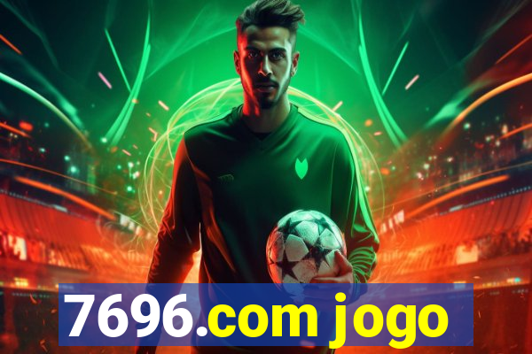 7696.com jogo